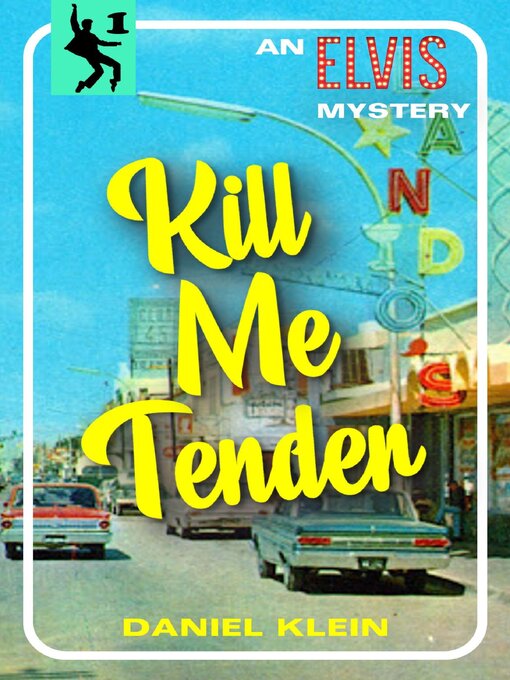 Title details for Kill Me Tender by Daniel Klein - Available